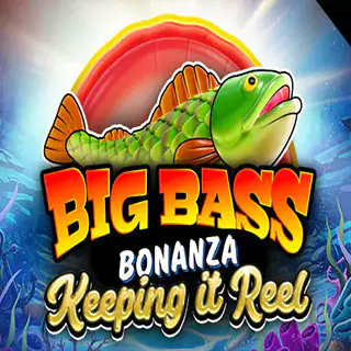 Big Bass Bonanza Keeping it Reel